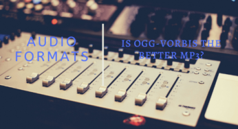 Audio Formats: Is OGG-Vorbis the better MP3?