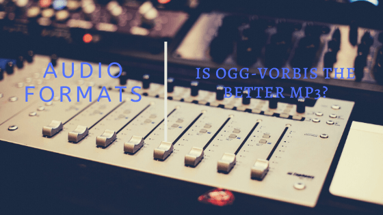 Audio Formats: Is OGG-Vorbis the better MP3? tekraze