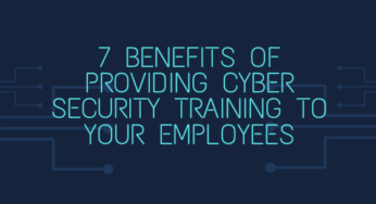 13 Benefits of Providing Cyber Security Training to Employees