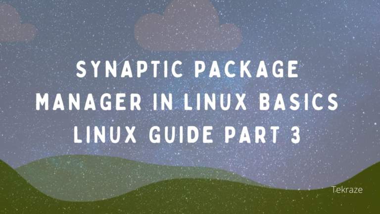 Synaptic package manager in linux basics linux guide part 3 banner