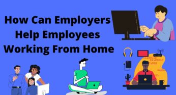 How Can Employers Help Employees Working From Home