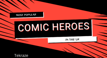 Top 8 Most Popular Comics Heroes in the UK