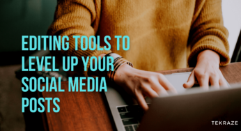 4 Editing Tools to Level Up Your Social Media Posts