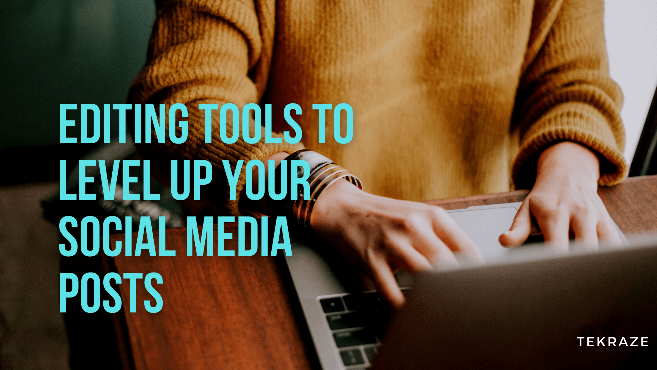 Editing Tools to level up your social media Banner