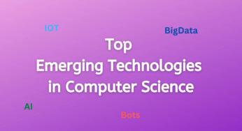 Top 10 Emerging Technologies in Computer Science You Must Know