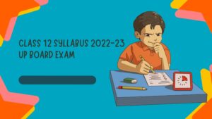 Class 12 Syllabus 2022-23 UP Board Exam Banner