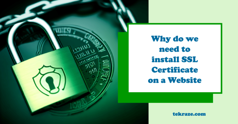 Why do we need to install SSL Certificate on a Website