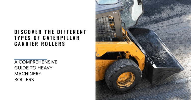 The Different Types of Caterpillar Carrier Rollers You Didn't Know About