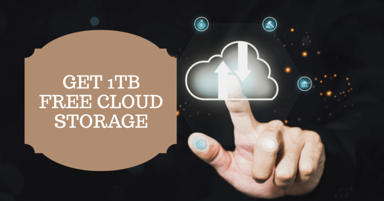 How to Get 1TB Free Cloud Storage: Best Method Here