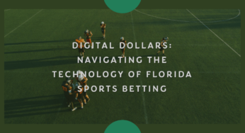Digital Dollars: Navigating the Technology of Florida Sports Betting