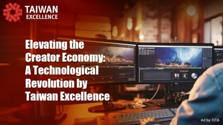 Creator Economy: A Technological Revolution by Taiwan Excellence