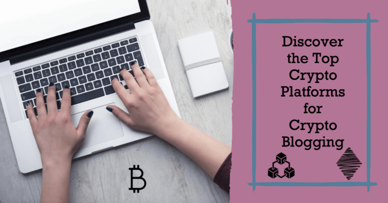 Top 16 Crypto Platforms for Crypto Blogging in 2023
