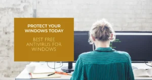 The 9 Best Free Antivirus Software for Windows 7/8/8.1/10