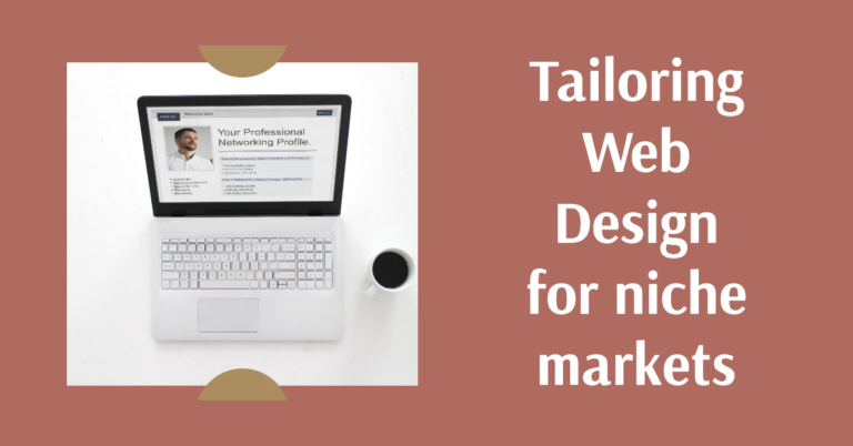 Tailoring web design for niche markets