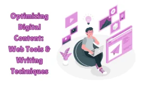 Optimizing Digital Content: Web Tools & Writing Techniques Banner