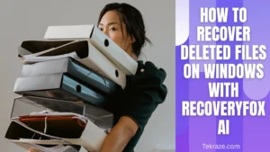 How to Recover Deleted Files on Windows with RecoveryFox AI