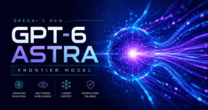 GPT-6 Astra AI model concept illustration representing OpenAI's frontier release